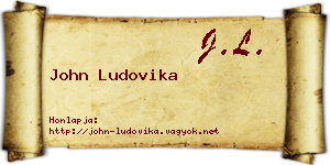 John Ludovika névjegykártya